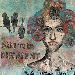 Dare to be different painted by 